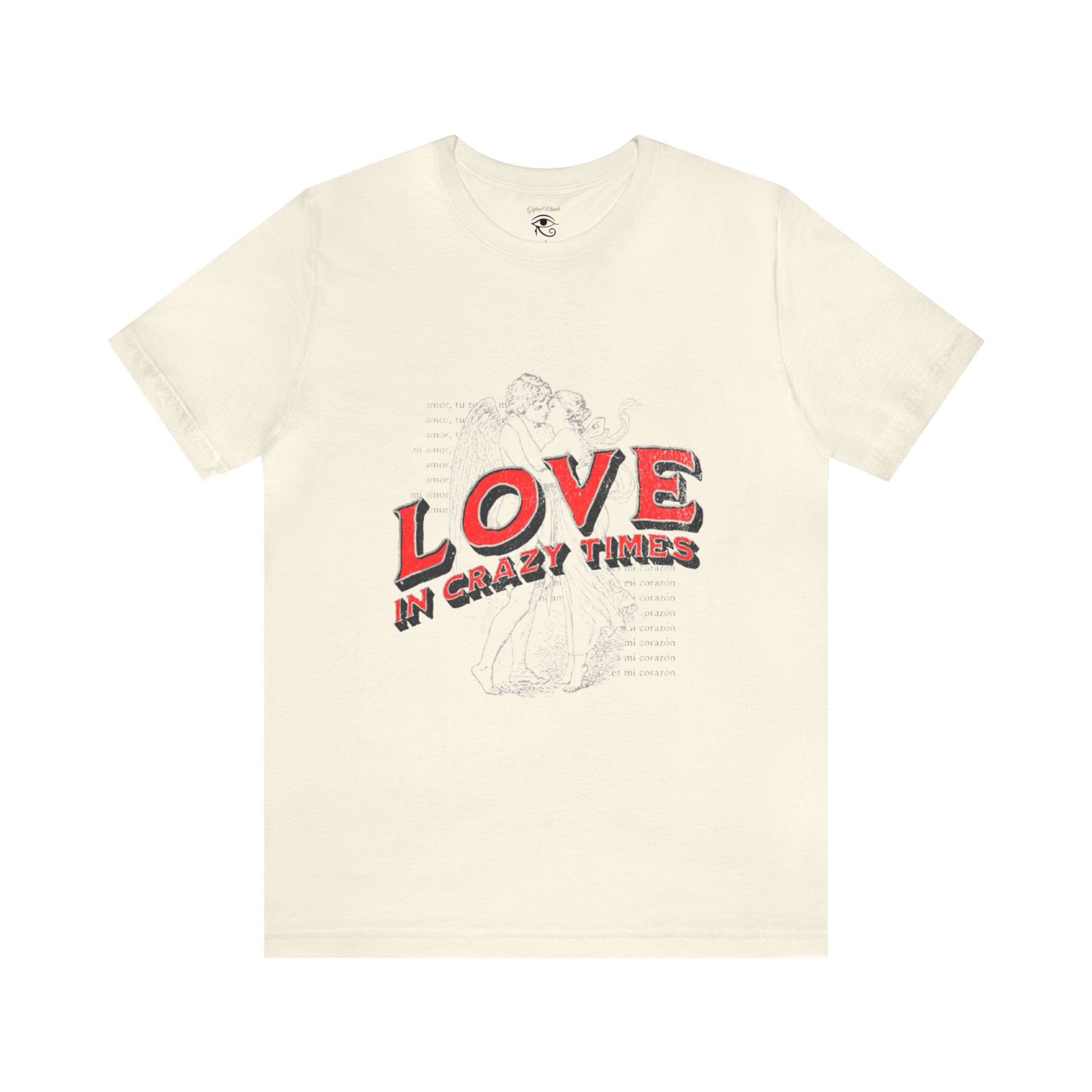 Love in Crazy Times Short Sleeve Tee - GFTD MNDS
