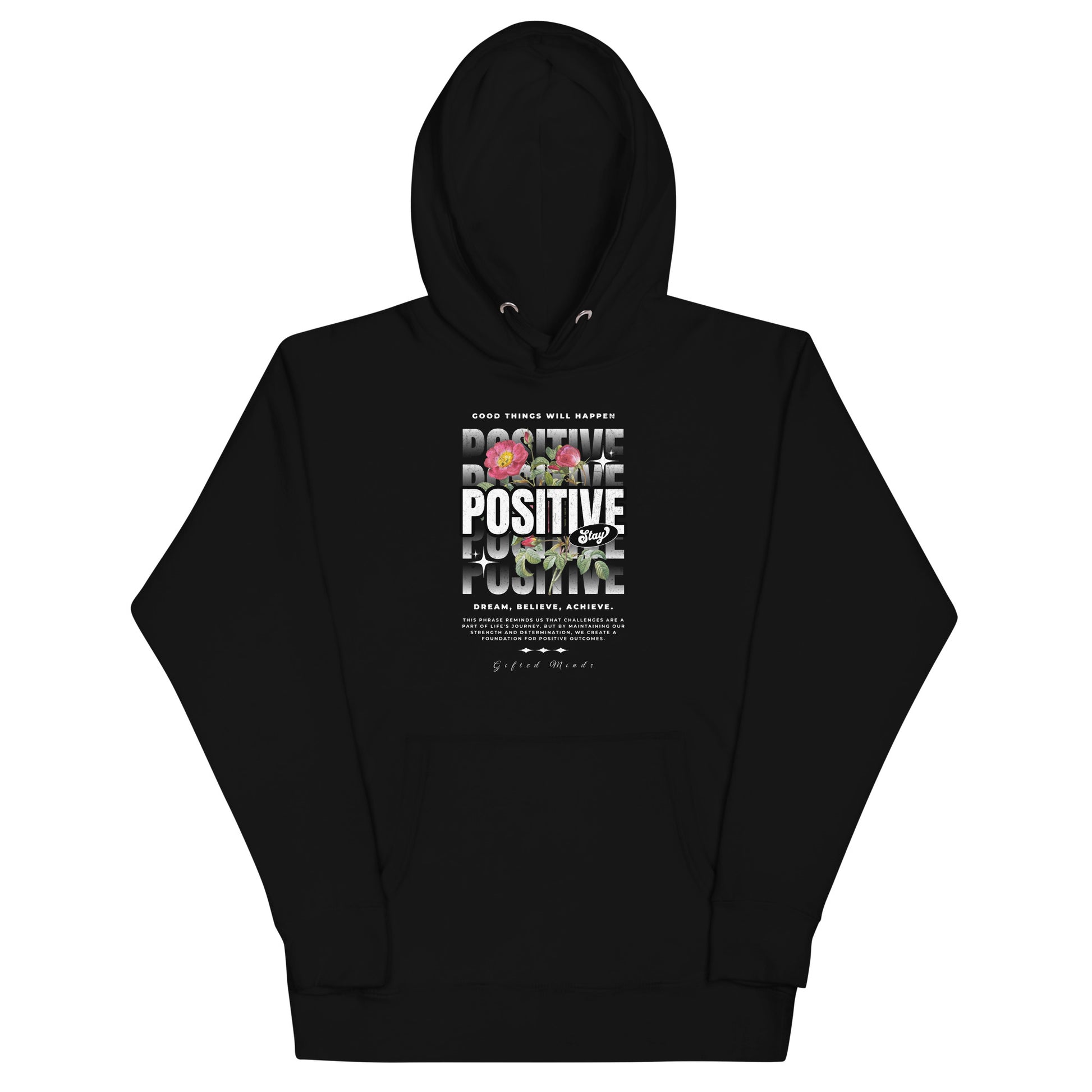 Stay Positive Unisex Hoodie - GFTD MNDS