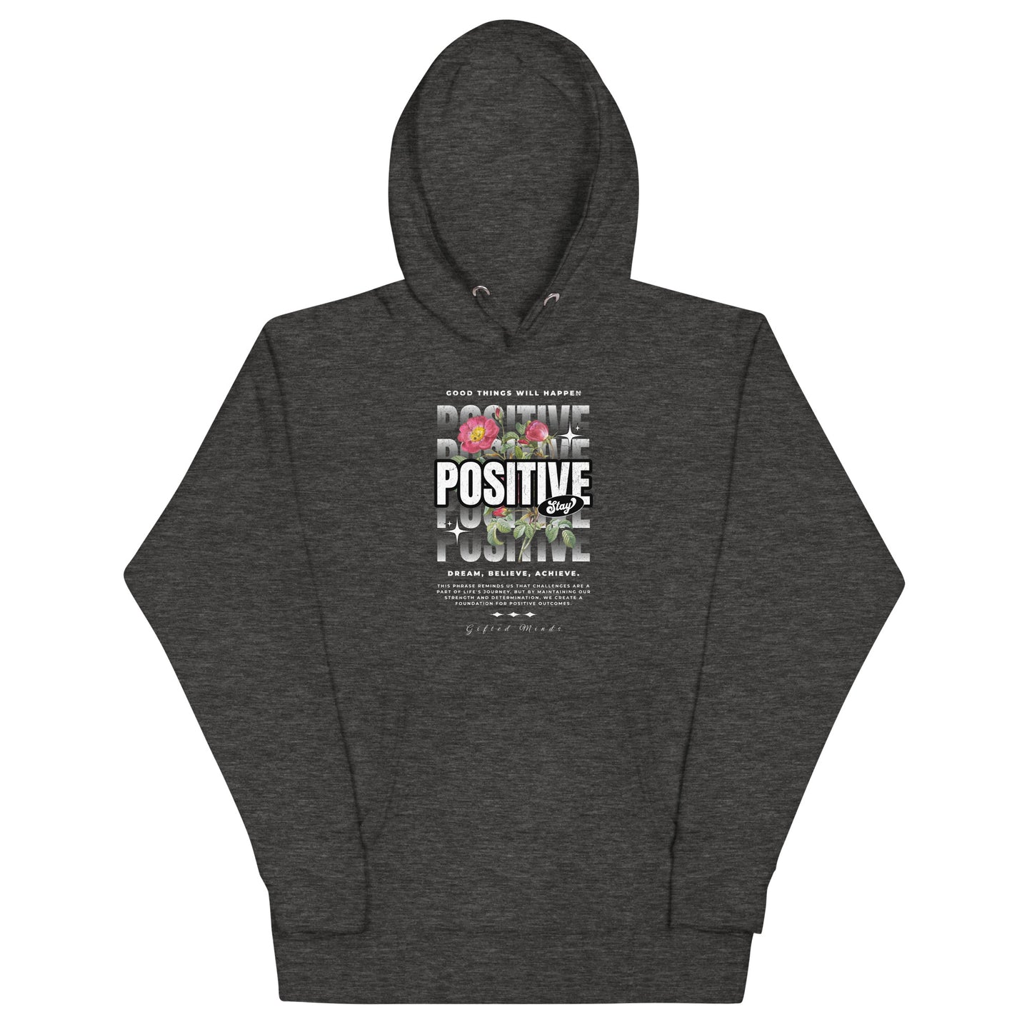 Stay Positive Unisex Hoodie - GFTD MNDS