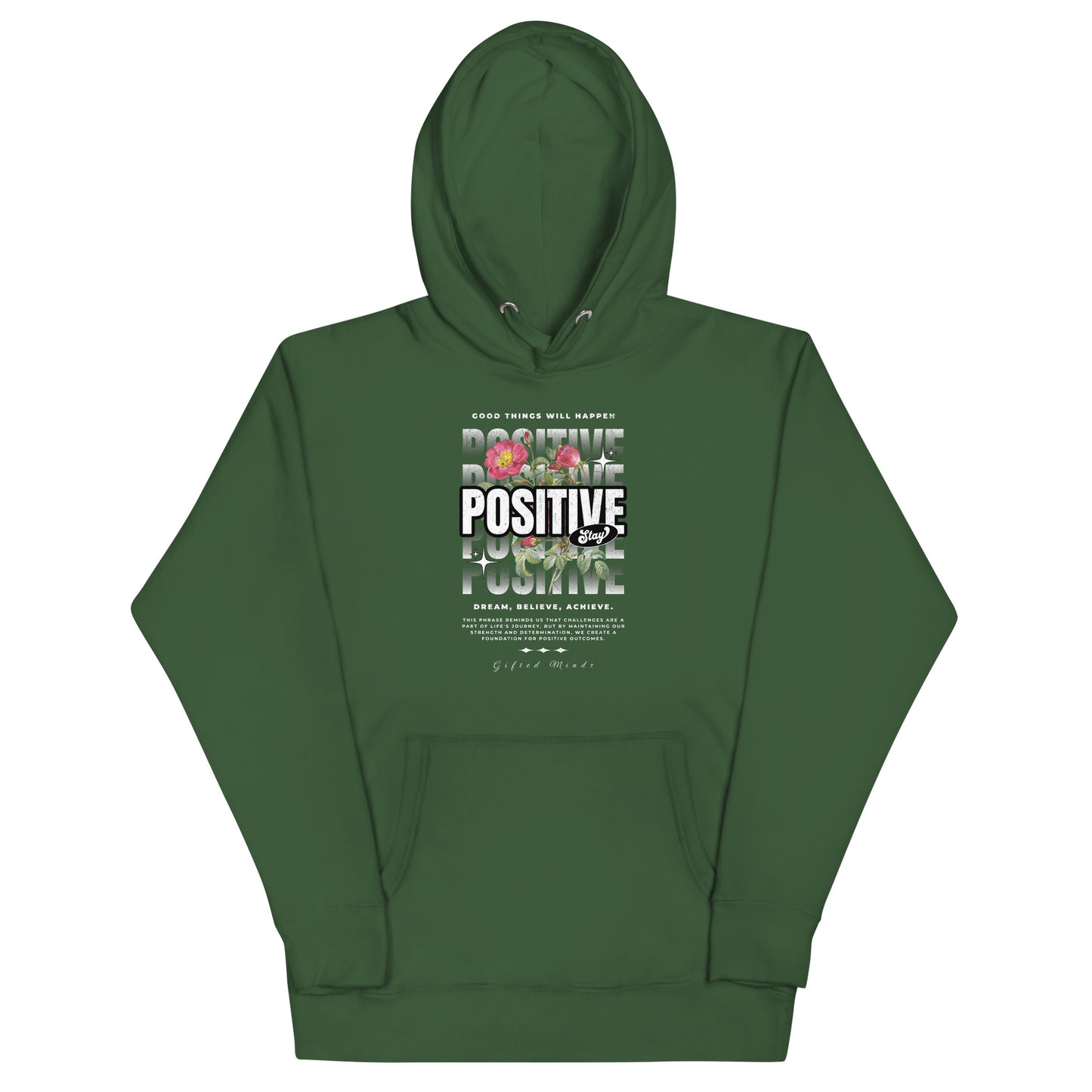 Stay Positive Unisex Hoodie - GFTD MNDS