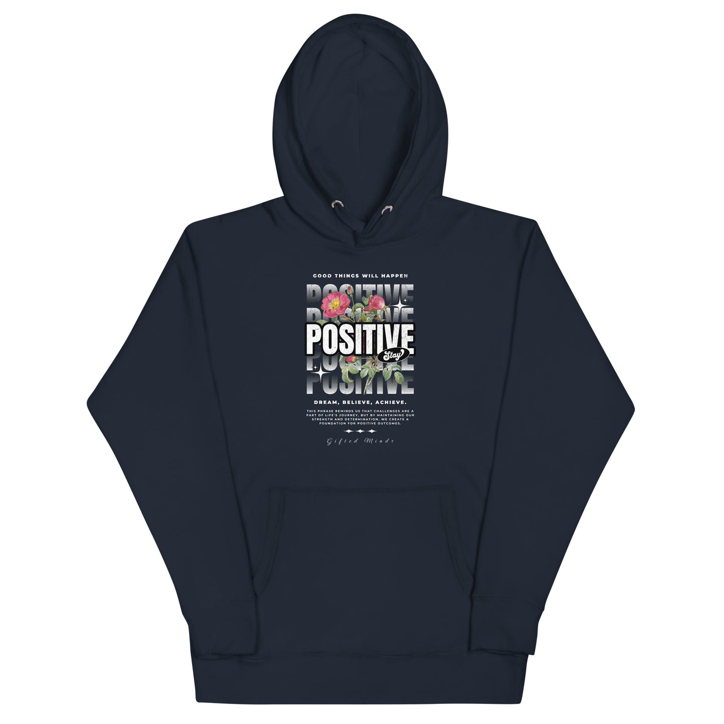 Stay Positive Unisex Hoodie - GFTD MNDS