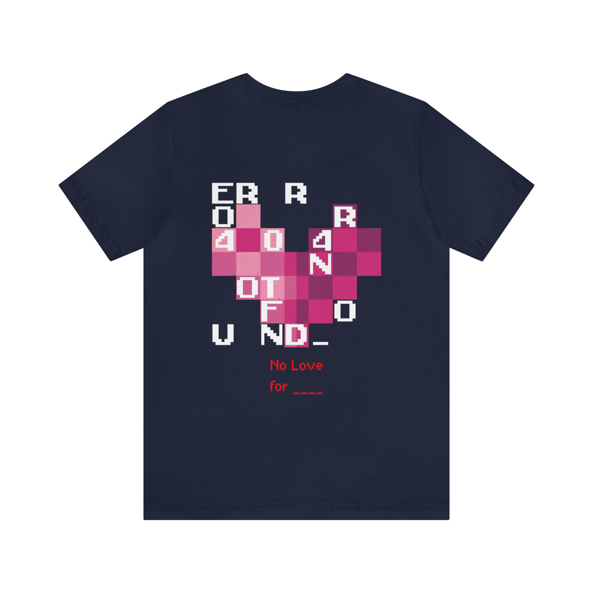 404 Error No Love Short Sleeve Tee — Navy