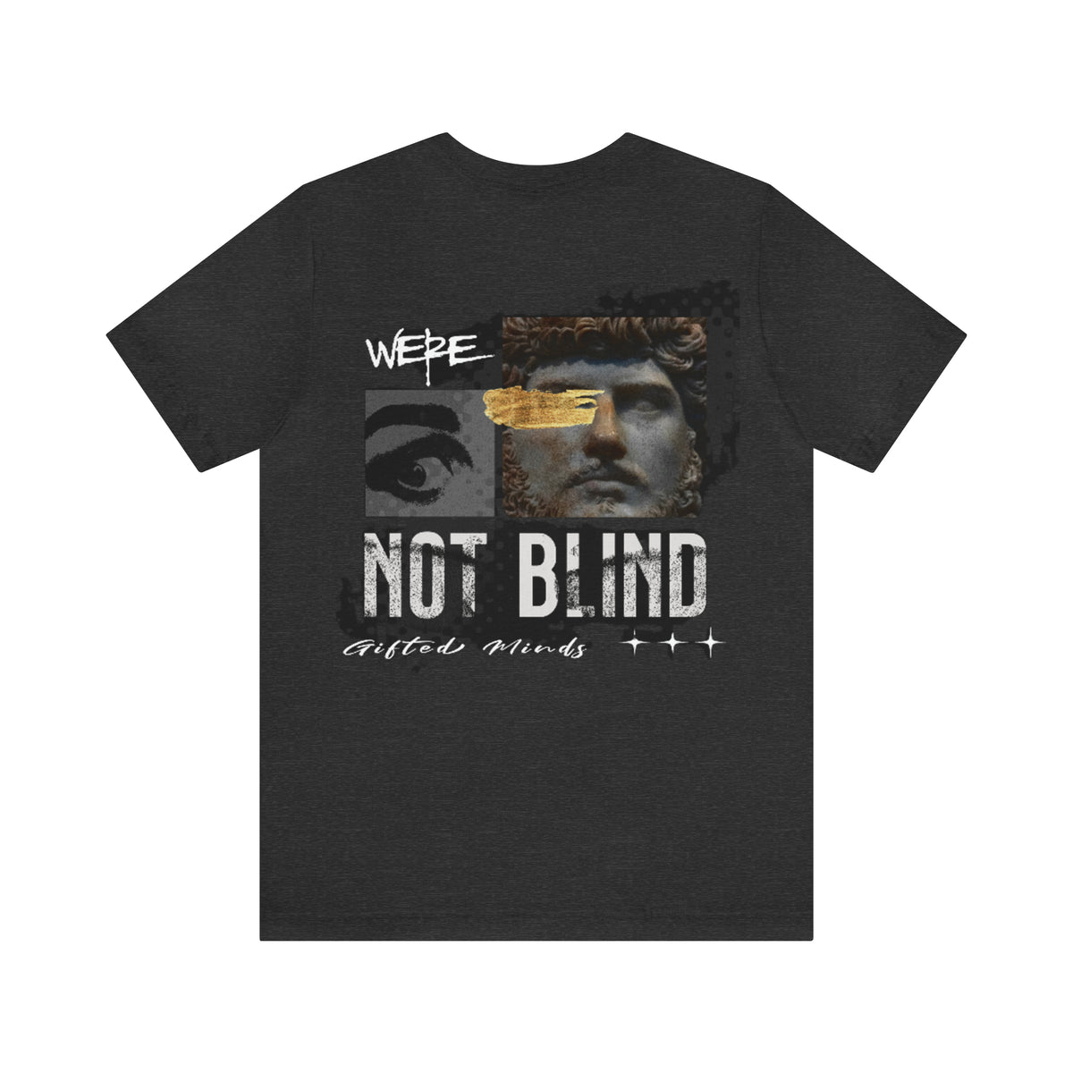 We're Not Blind Jersey Short Sleeve Tee — Dark Grey Heather