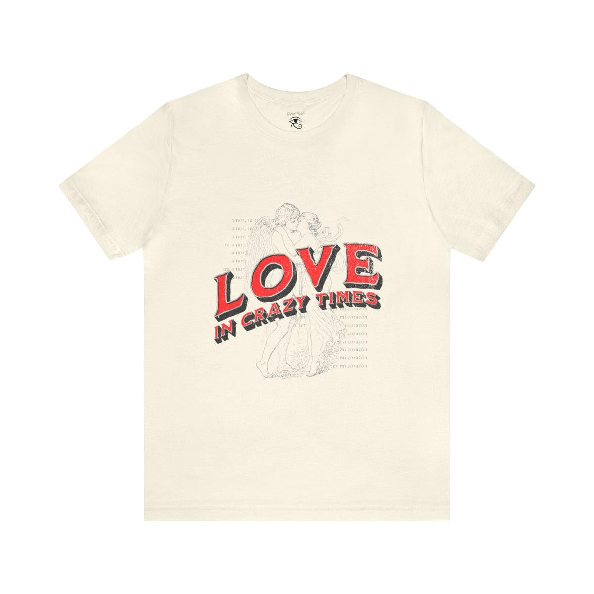 Love in Crazy Times Short Sleeve Tee — Natural