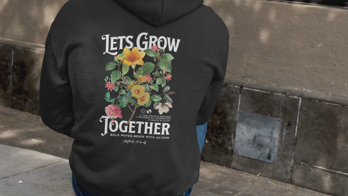 Let's Grow Together zip hoodie