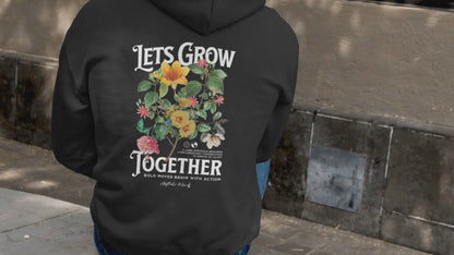 Let's Grow Together zip hoodie