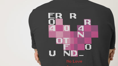 404 Error No Love Short Sleeve Tee