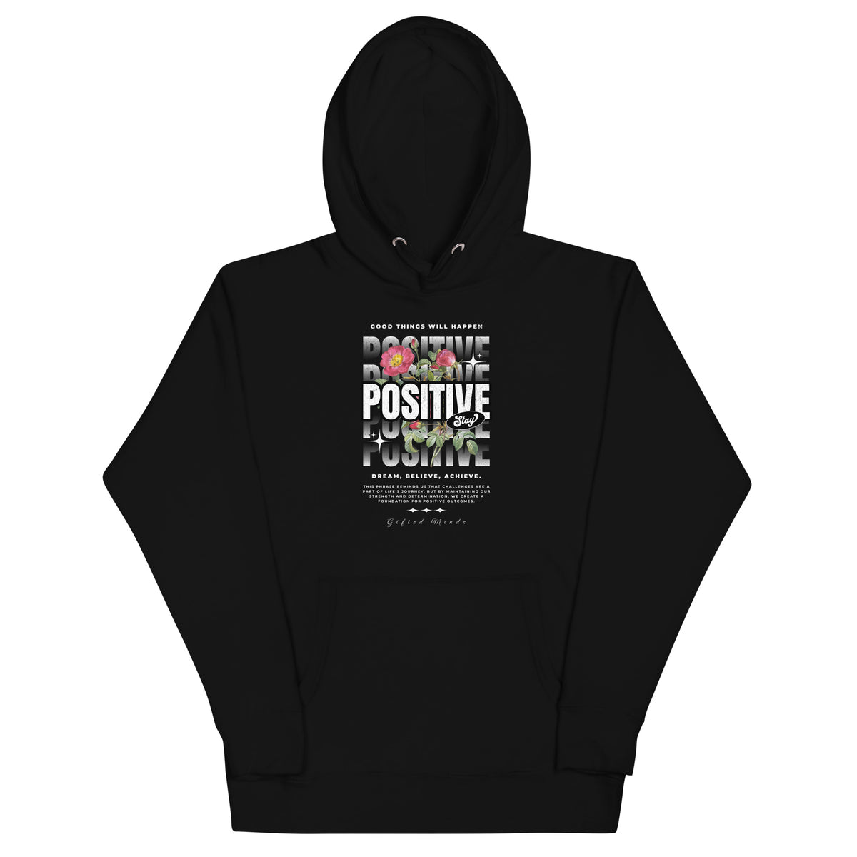 Stay Positive Unisex Hoodie - GFTD MNDS