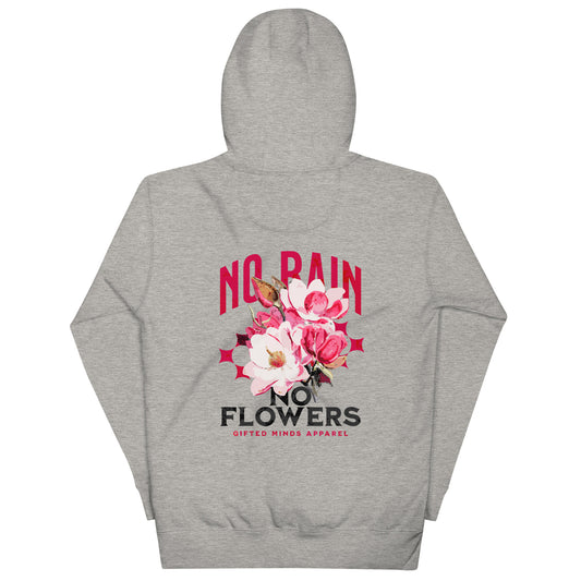 No Rain No Flowers Hoodie - GFTD MNDS