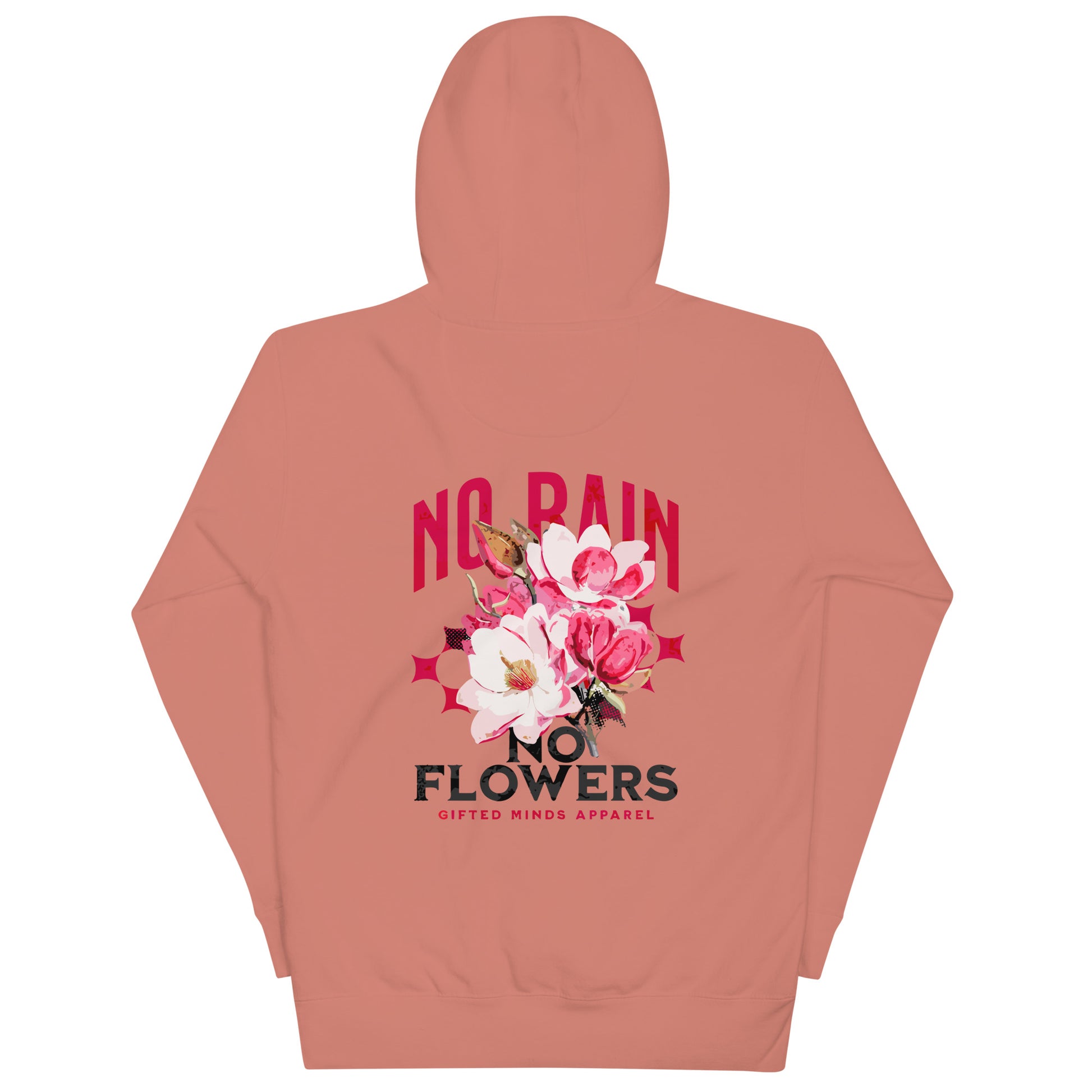 No Rain No Flowers Hoodie - GFTD MNDS