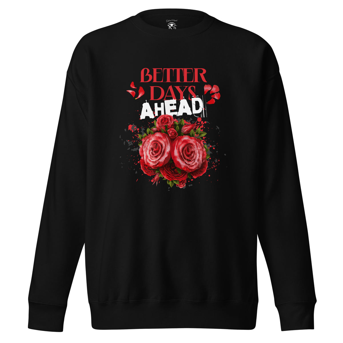 Better Days Ahead Sweatshirt — Black