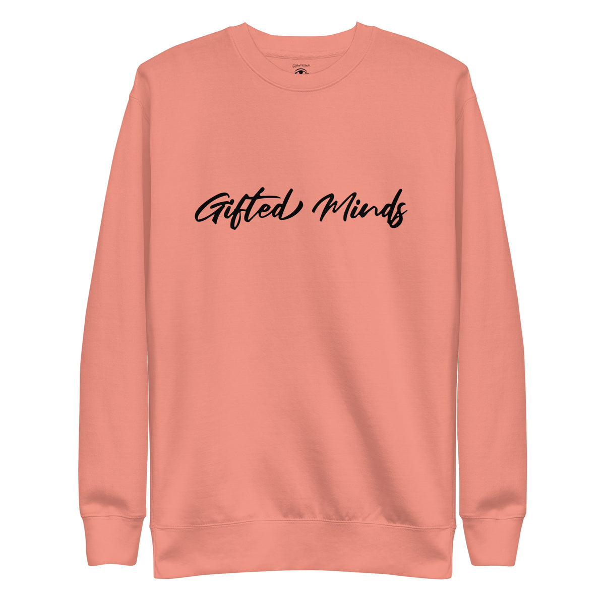 Gifted Minds Large Script Premium Sweatshirt — Dusty Rose