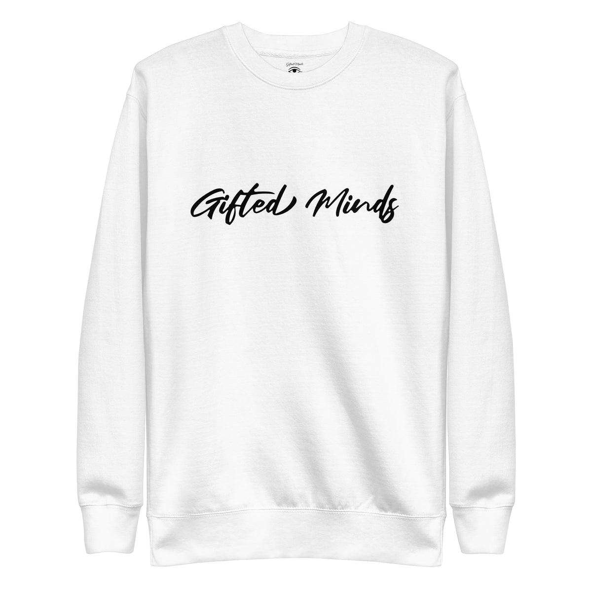 Gifted Minds Large Script Premium Sweatshirt — White